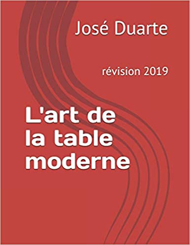 L'art de la table moderne . revision 2019